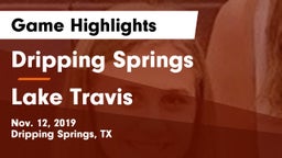 Dripping Springs  vs Lake Travis  Game Highlights - Nov. 12, 2019