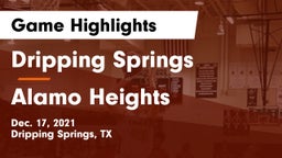 Dripping Springs  vs Alamo Heights  Game Highlights - Dec. 17, 2021