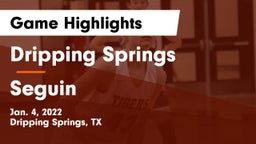 Dripping Springs  vs Seguin  Game Highlights - Jan. 4, 2022