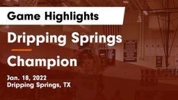 Dripping Springs  vs Champion  Game Highlights - Jan. 18, 2022