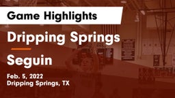 Dripping Springs  vs Seguin  Game Highlights - Feb. 5, 2022