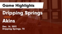 Dripping Springs  vs Akins  Game Highlights - Dec. 16, 2022
