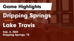 Dripping Springs  vs Lake Travis  Game Highlights - Feb. 4, 2023