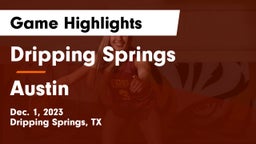 Dripping Springs  vs Austin  Game Highlights - Dec. 1, 2023
