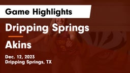 Dripping Springs  vs Akins  Game Highlights - Dec. 12, 2023