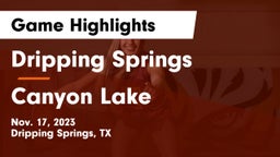 Dripping Springs  vs Canyon Lake  Game Highlights - Nov. 17, 2023