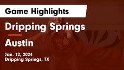 Dripping Springs  vs Austin  Game Highlights - Jan. 12, 2024