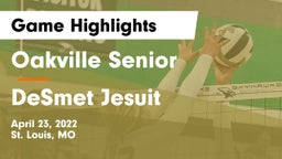 Oakville Senior  vs DeSmet Jesuit  Game Highlights - April 23, 2022