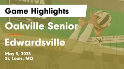 Oakville Senior  vs Edwardsville  Game Highlights - May 5, 2023