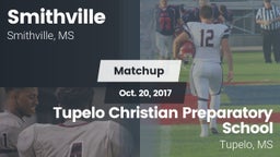 Matchup: Smithville High vs. Tupelo Christian Preparatory School 2017