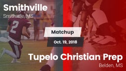 Matchup: Smithville High vs. Tupelo Christian Prep  2018