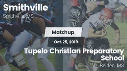 Matchup: Smithville High vs. Tupelo Christian Preparatory School 2019
