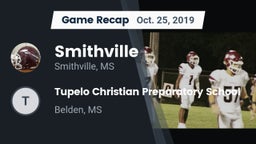 Recap: Smithville  vs. Tupelo Christian Preparatory School 2019
