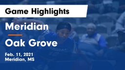 Meridian  vs Oak Grove  Game Highlights - Feb. 11, 2021