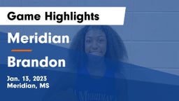 Meridian  vs Brandon  Game Highlights - Jan. 13, 2023