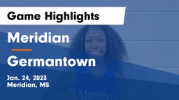 Meridian  vs Germantown  Game Highlights - Jan. 24, 2023