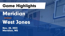 Meridian  vs West Jones  Game Highlights - Nov. 28, 2023