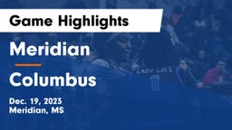 Meridian  vs Columbus  Game Highlights - Dec. 19, 2023