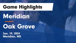 Meridian  vs Oak Grove  Game Highlights - Jan. 19, 2024