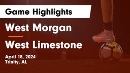 West Morgan  vs West Limestone  Game Highlights - April 18, 2024