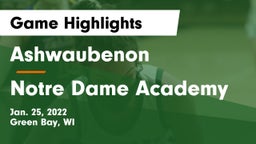 Ashwaubenon  vs Notre Dame Academy Game Highlights - Jan. 25, 2022