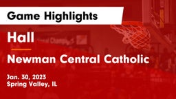 Hall  vs Newman Central Catholic Game Highlights - Jan. 30, 2023