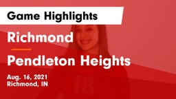 Richmond  vs Pendleton Heights  Game Highlights - Aug. 16, 2021