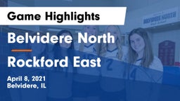 Belvidere North  vs Rockford East Game Highlights - April 8, 2021