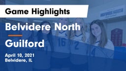 Belvidere North  vs Guilford  Game Highlights - April 10, 2021