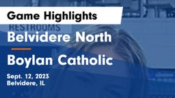 Belvidere North  vs Boylan Catholic Game Highlights - Sept. 12, 2023