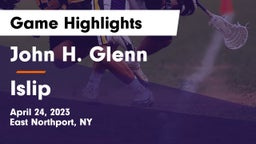 John H. Glenn  vs Islip  Game Highlights - April 24, 2023