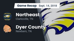 Recap: Northeast  vs. Dyer County  2018