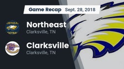 Recap: Northeast  vs. Clarksville  2018