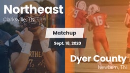 Matchup: Northeast vs. Dyer County  2020