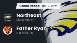 Recap: Northeast  vs. Father Ryan  2021