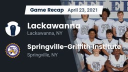 Recap: Lackawanna  vs. Springville-Griffith Institute  2021