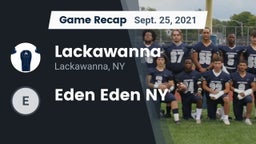 Recap: Lackawanna  vs. Eden  Eden NY 2021