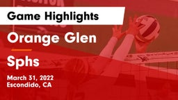 Orange Glen  vs Sphs Game Highlights - March 31, 2022