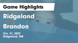 Ridgeland  vs Brandon  Game Highlights - Oct. 31, 2023