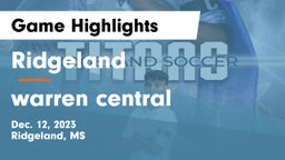Ridgeland  vs warren central  Game Highlights - Dec. 12, 2023