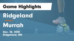 Ridgeland  vs Murrah Game Highlights - Dec. 28, 2020