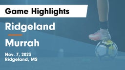 Ridgeland  vs Murrah  Game Highlights - Nov. 7, 2023