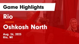 Rio  vs Oshkosh North  Game Highlights - Aug. 26, 2023