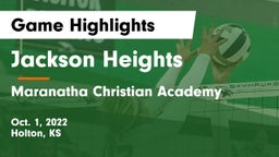 Jackson Heights  vs Maranatha Christian Academy Game Highlights - Oct. 1, 2022