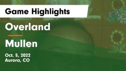 Overland  vs Mullen  Game Highlights - Oct. 5, 2022