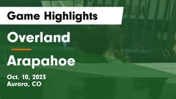 Overland  vs Arapahoe  Game Highlights - Oct. 10, 2023