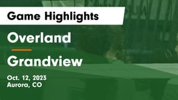 Overland  vs Grandview  Game Highlights - Oct. 12, 2023