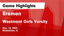 Bremen  vs Westmont Girls Varsity Game Highlights - Nov. 14, 2023