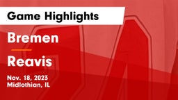 Bremen  vs Reavis  Game Highlights - Nov. 18, 2023