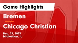 Bremen  vs Chicago Christian  Game Highlights - Dec. 29, 2023